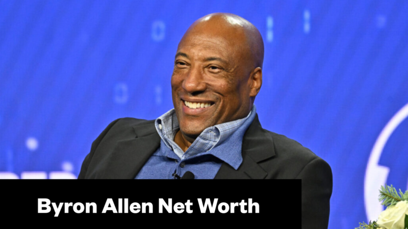 Byron Allen Net Worth, Media Empire and Business Deals