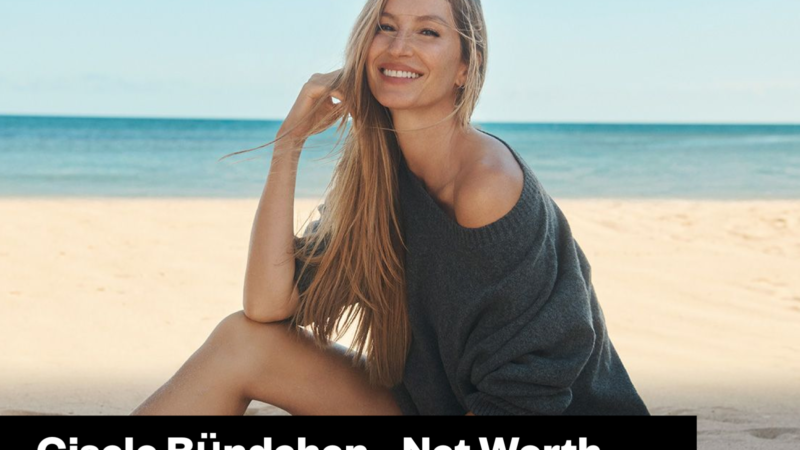 Gisele Bündchen Net Worth After Her 2026 Fashion Comeback