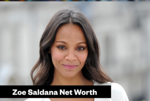 Zoe Saldaña Net Worth, Box Office Record and Movie Earnings